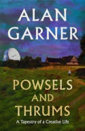 Cover image of book Powsels and Thrums by Alan Garner