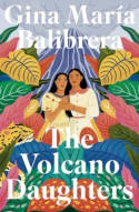 Cover image of book The Volcano Daughters by Gina Maria Balibrera