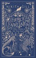 Cover image of book Fierce Fairytales & Other Stories to Stir Your Soul by Nikita Gill