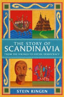 Cover image of book The Story of Scandinavia: From the Vikings to Social Democracy by Stein Ringen