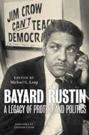 Cover image of book Bayard Rustin: A Legacy of Protest and Politics by Michael G. Long (Editor)