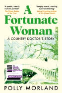 Cover image of book A Fortunate Woman: A Country Doctor’s Story by Polly Morland, illustrated by Richard Baker