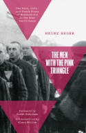 Cover image of book The Men With the Pink Triangle: The True, Life-and-Death Story of Homosexuals in the Nazi Death Camp by Heinz Heger