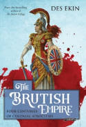 Cover image of book The Brutish Empire: Four Centuries of Colonial Atrocities by Des Ekin