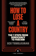 Cover image of book How to Lose a Country: The 7 Steps from Democracy to Fascism by Ece Temelkuran