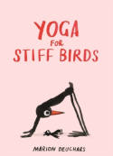 Cover image of book Yoga for Stiff Birds by Marion Deuchars