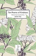 Cover image of book Ten Poems of Kindness (Booklet) by Various poets, Selected and Introduced by Jackie Kay 